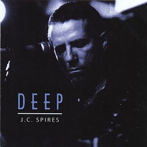 J.C. Spires - Deep  CD